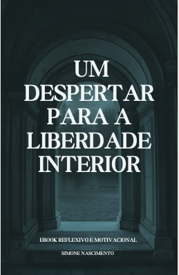Um despertar para liberdade interior